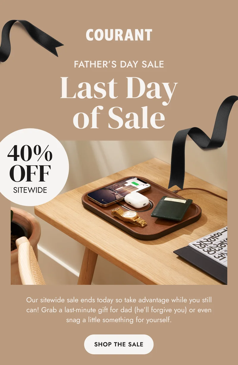 Our sitewide sale ends today so take advantage while you still can! Grab a last-minute gift for dad (he’ll forgive you) or even snag a little something for yourself.