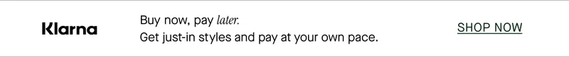 Klarna - Buy now, pay later.
