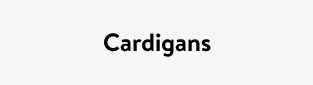 Cardigans