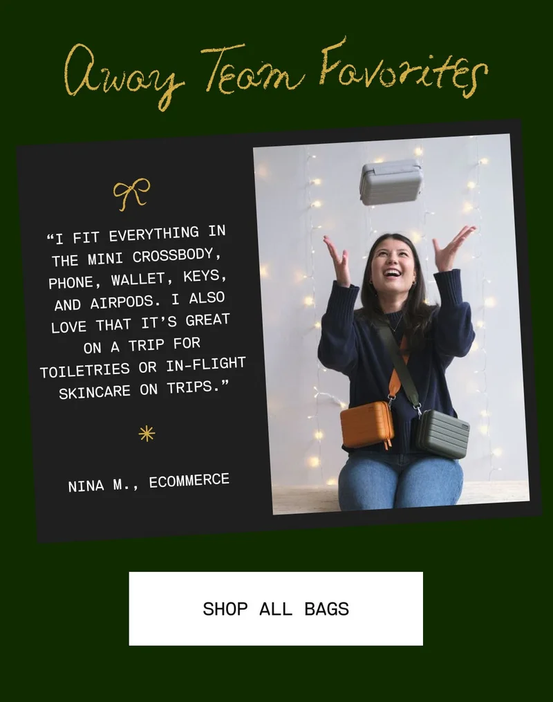 Away Team Favorites: I fit everything in The Mini Crossbody, phone, wallet, keys, and AirPods. I also love that it's great on a trip for toiletries or in-flight skincare on trips. -Nina M., Ecommerce