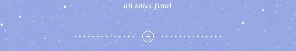 All sales final