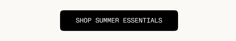 Shop Summer Essentials