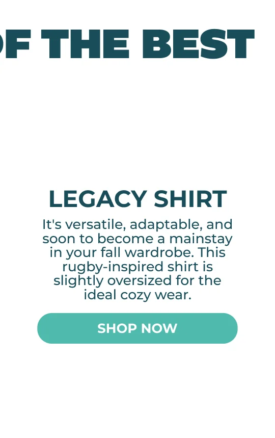 SHOP ALL LEGACY SHIRTS