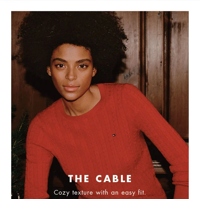 The cable                                            Cozy texture with an easy fit