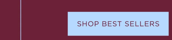 SHOP BEST SELLERS SHOP BEST SELLERS