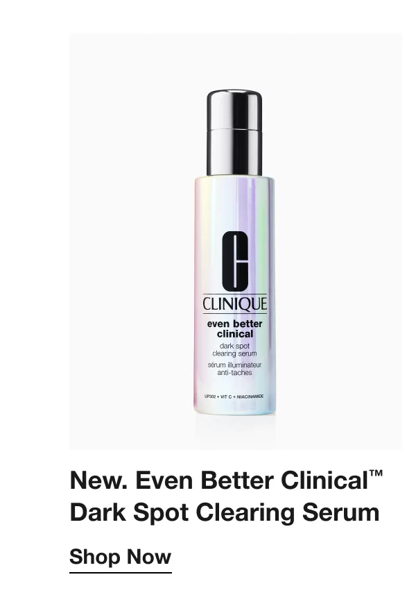 New. Even Better Clinical™ Dark Spot Clearing Serum | Shop Now