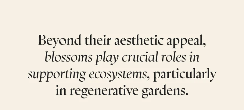 Beyond their aesthetic appeal, blossoms play crucial roles in supporting ecosystems, particularly in regenerative gardens.