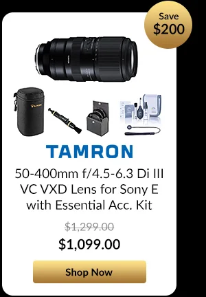 Tamron 50-400mm f/4.5-6.3 Di III VC VXD Lens for Sony E with Essential Acc. Kit