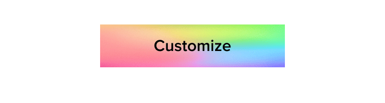 Customize