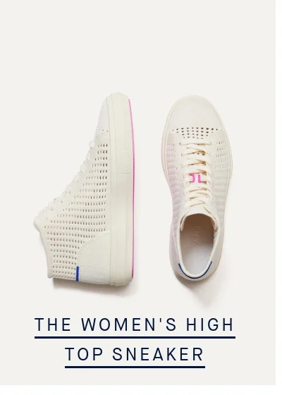 THE WOMEN'S HIGH TOP SNEAKER THE WOMEN'S HIGH TOP SNEAKER
