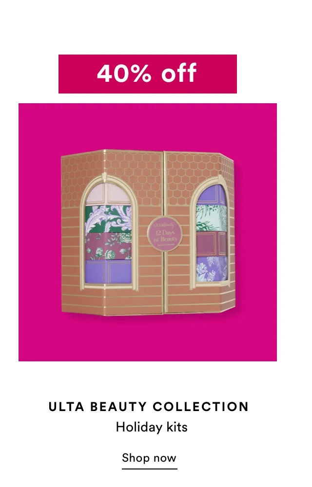 40% off Ulta Beauty Collection | Holiday Kits | Shop now
