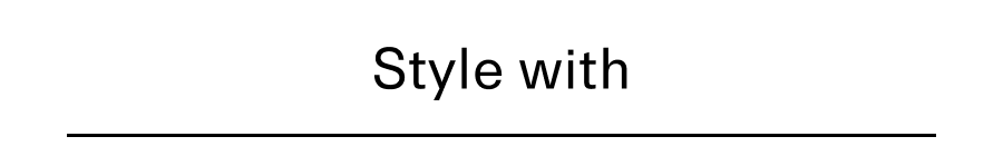 Style with