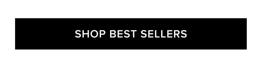 SHOP BEST SELLERS