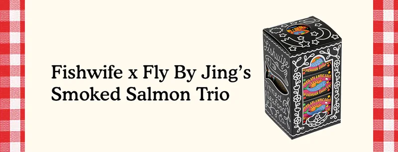 Fishwife x Fly By Jing's Smoked Salmon Trio