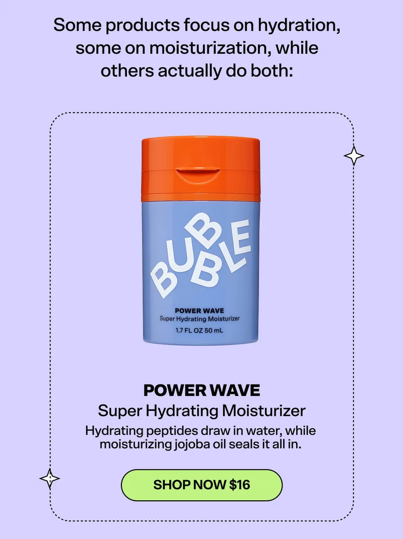 Some products focus on hydration, some on moisturization, while others actually do both: