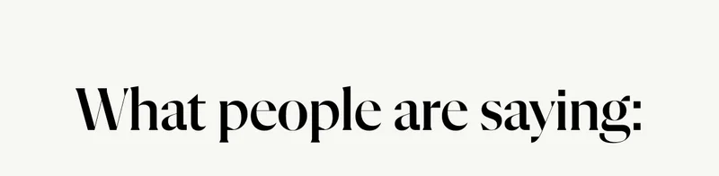 What people are saying:
