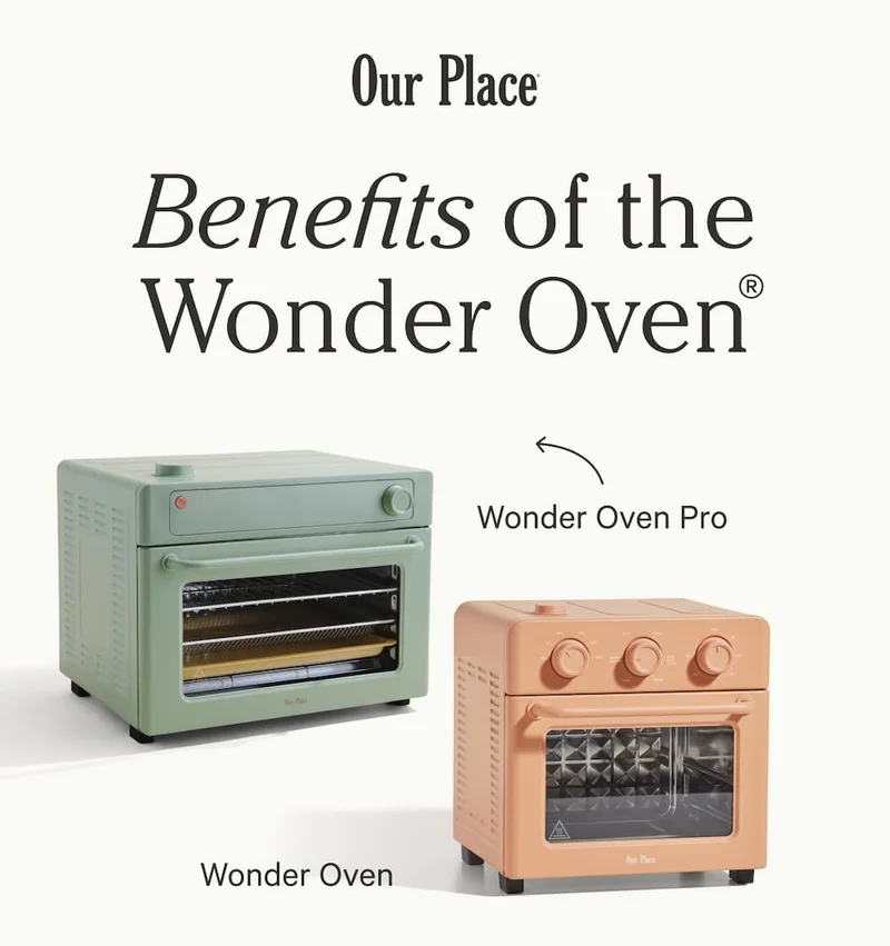 Our Place | Benefits of the Wonder Oven