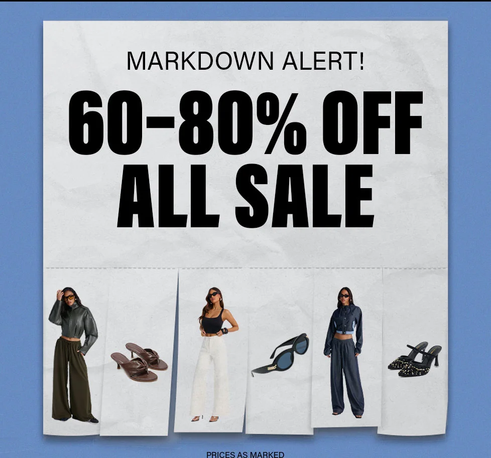 60-80% off all sale! Women's fashion, clothing, shoes, accessories. Markdown alert, shop discounts now.