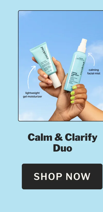 Calm & Clarify Duo SHOP NOW