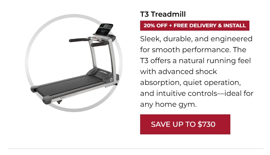 20% OFF | T3 Treadmill