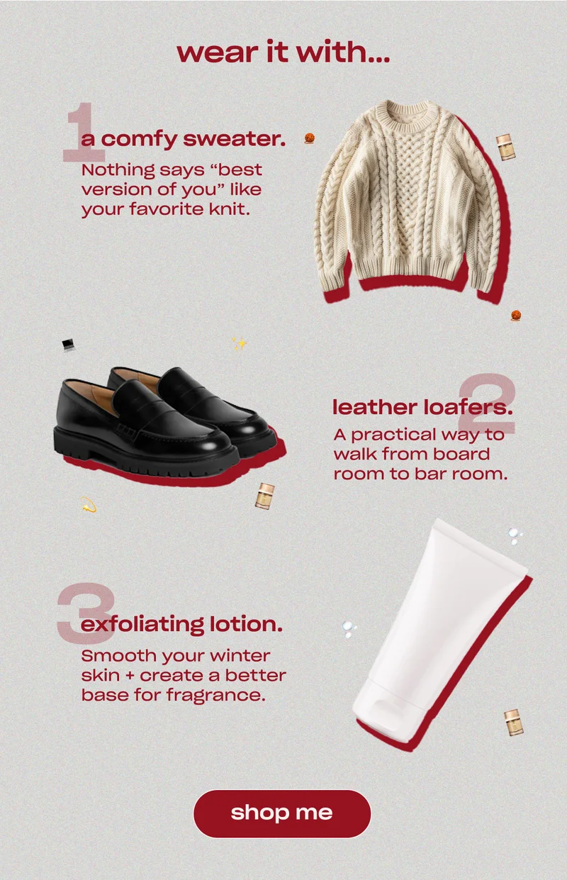 wear it with…  a comfy sweater. leather loafers. exfoliating lotion. [shop me]
