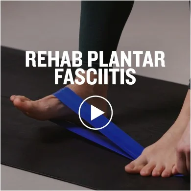 REHAB PLANTAR FASCIITIS