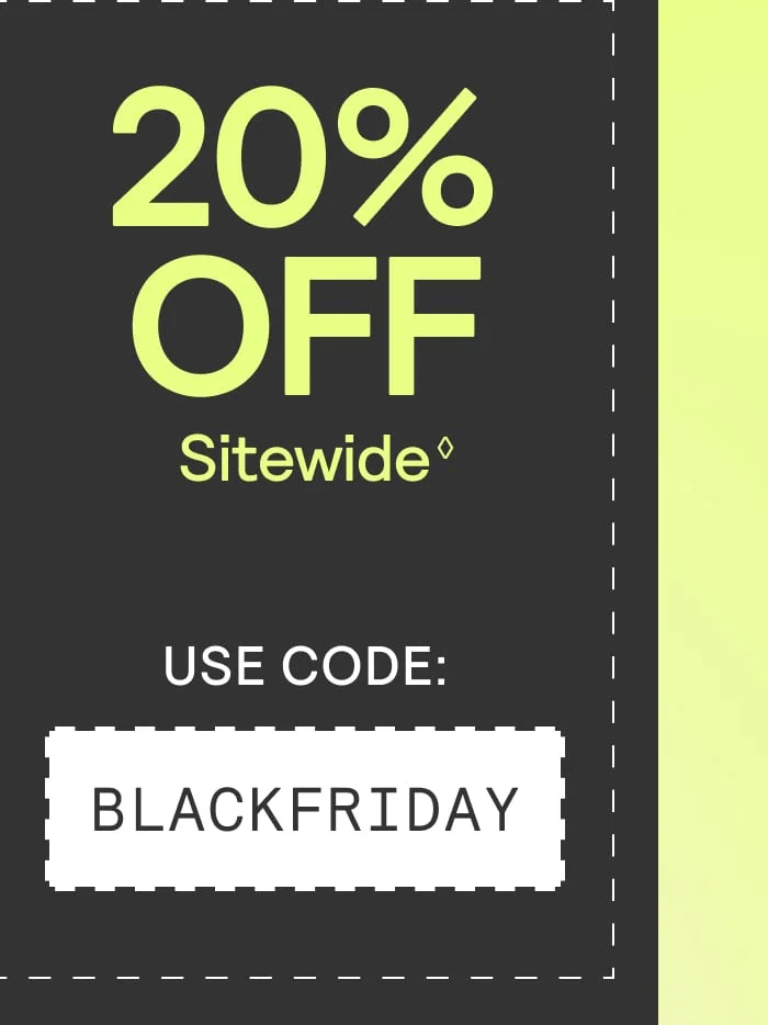 20% off Sitewide Use Code BLACKFRIDAY