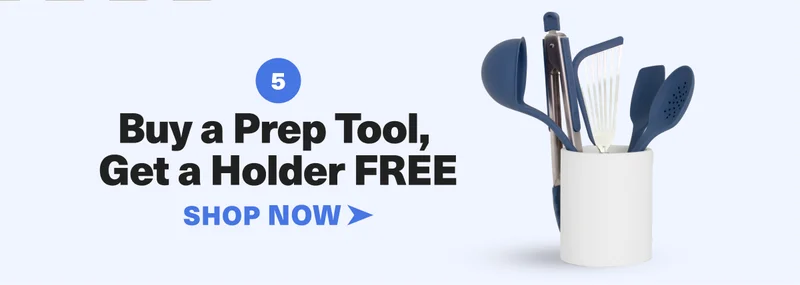 5 - Buy a Prep Tool, Get a Holder FREE. SHOP NOW