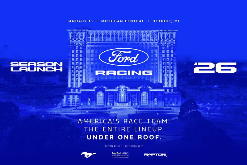 An image of a building with the words: January 15 Michigan Central Detroit, MI Season Launch ’26 America’s Race Team. The Entire Lineup. Under One Roof. And with the Ford Racing logo in the center.