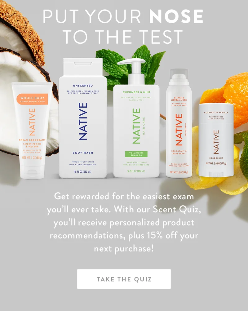 Put Your Nose to the Test | Get rewarded for the easiest exam you’ll ever take. With our Scent Quiz, you’ll receive personalized product recommendations, plus 15% off your next purchase! | TAKE THE QUIZ