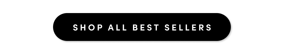 SHOP ALL BEST SELLERS