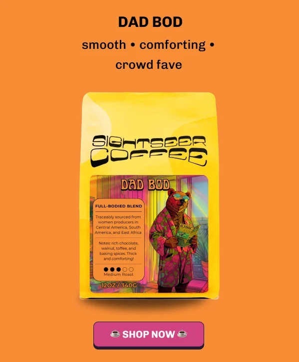 Dad Bod blend. Shop now!