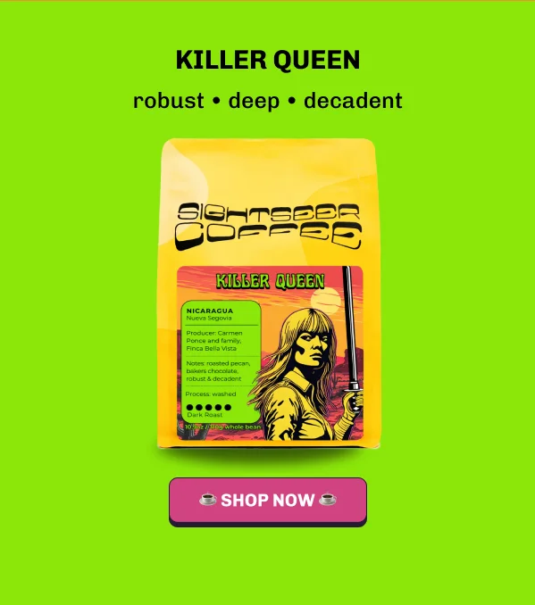 Killer Queen blend. Shop now!