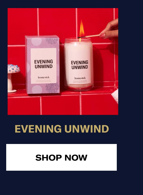 Evening unwind | Shop now
