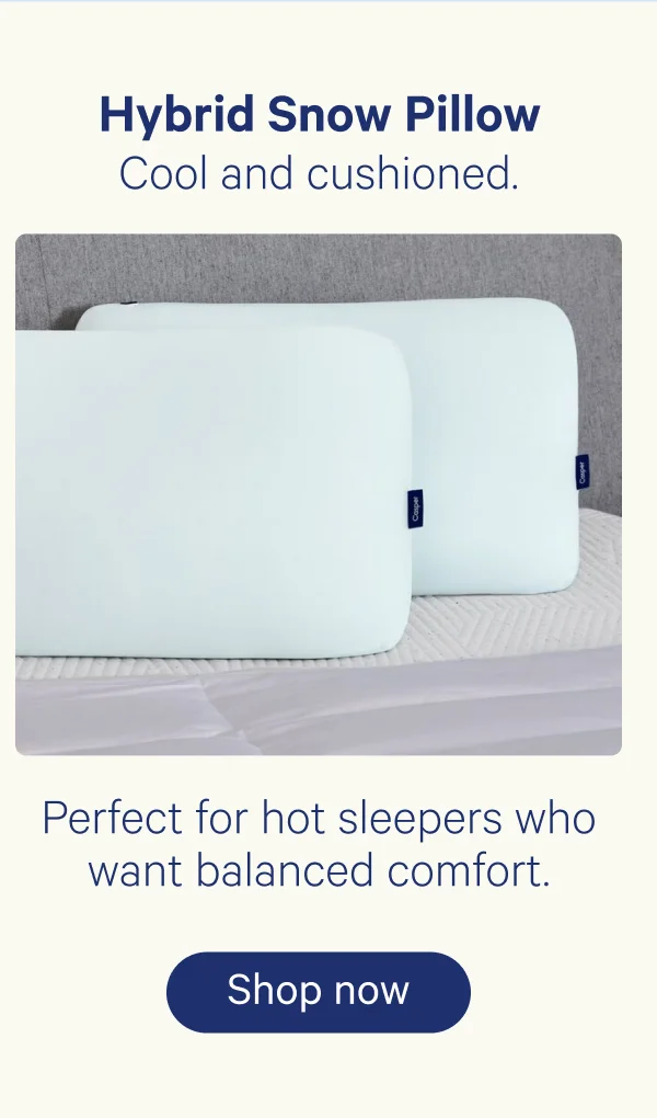 Hybrid Snow Pillow: Cool and cushioned.; Perfect for hot sleepers who want balanced comfort.
