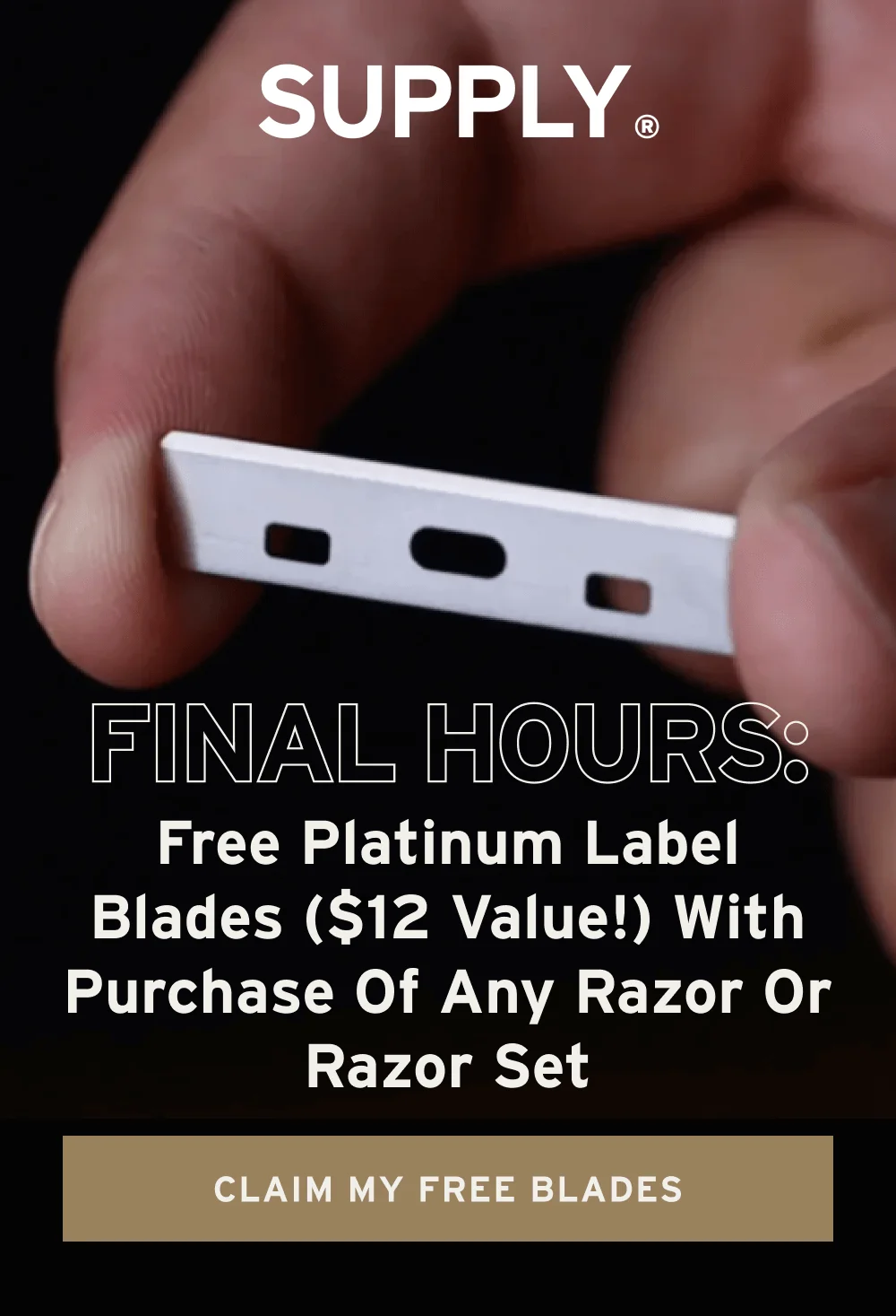 SUPPLY FINAL HOURS: [CLAIM MY FREE BLADES ]