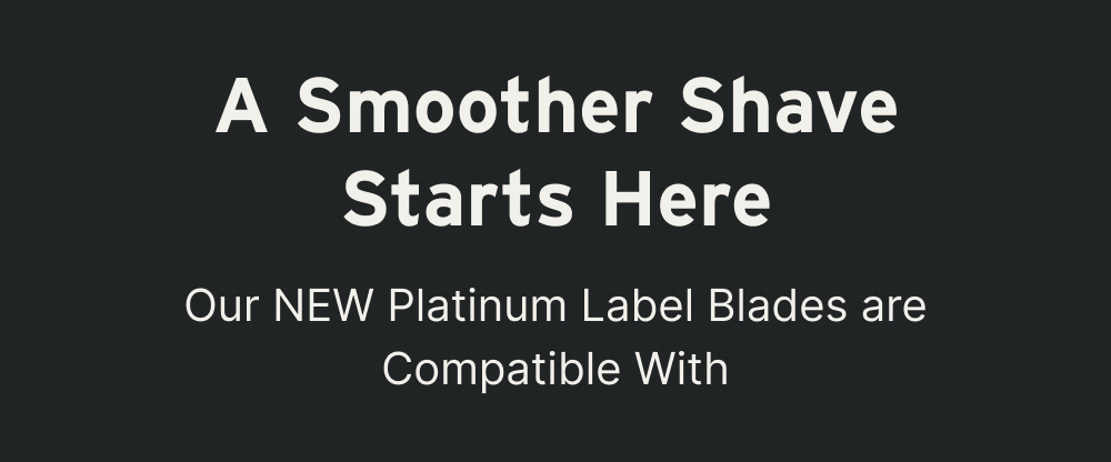 A Smoother Shave Starts Here