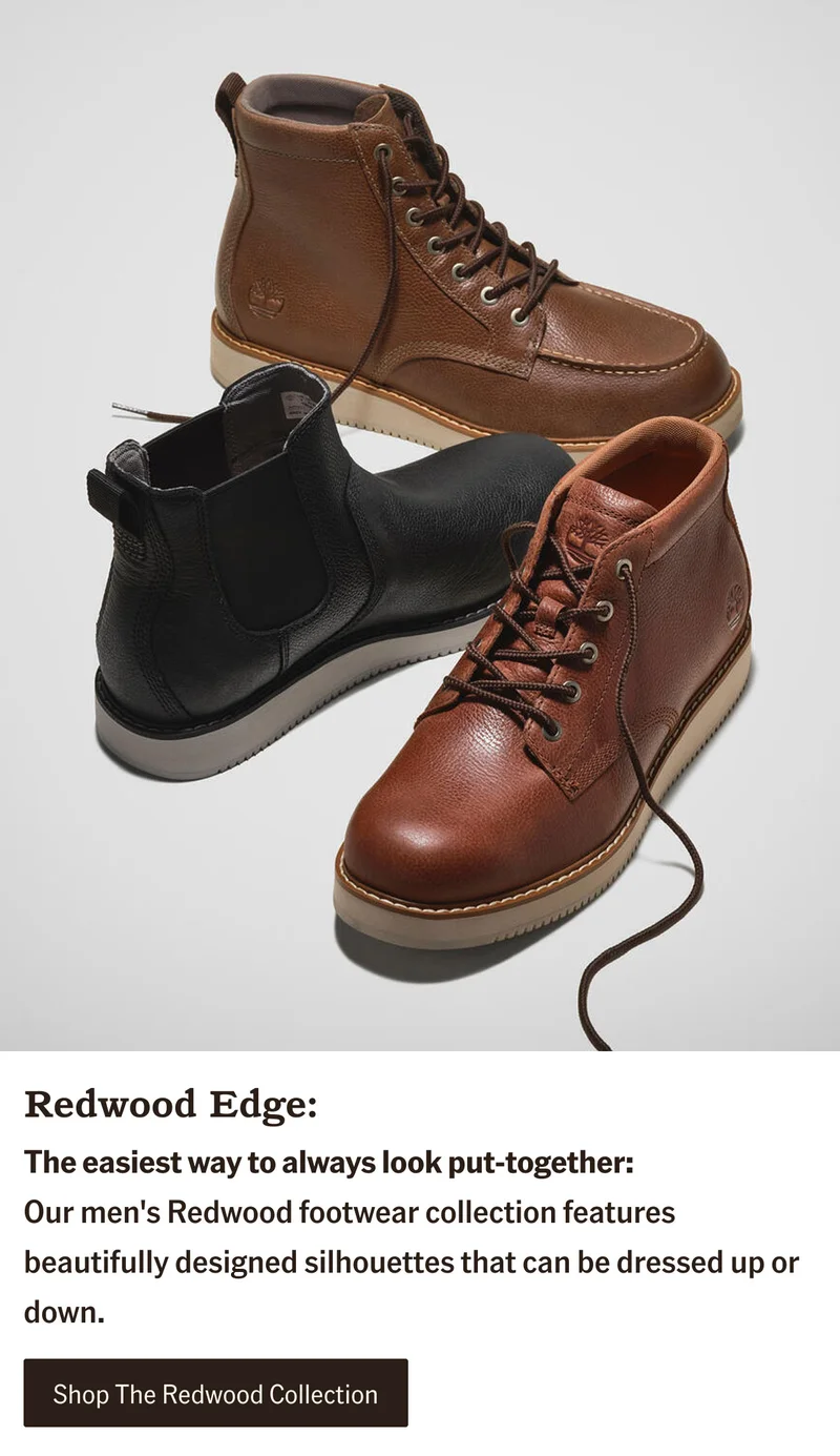 Redwood Edge: The easiest way to always look put-together: Our men's Redwood footwear collection features beautifully designed silhouettes that can be dressed up or down. Shop The Redwood Collection