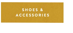 shoes and accessories