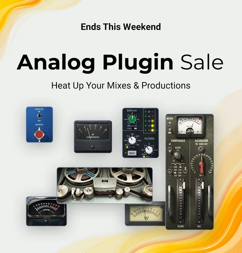 Analog Plugin Sale - Heat up your mixes & productions