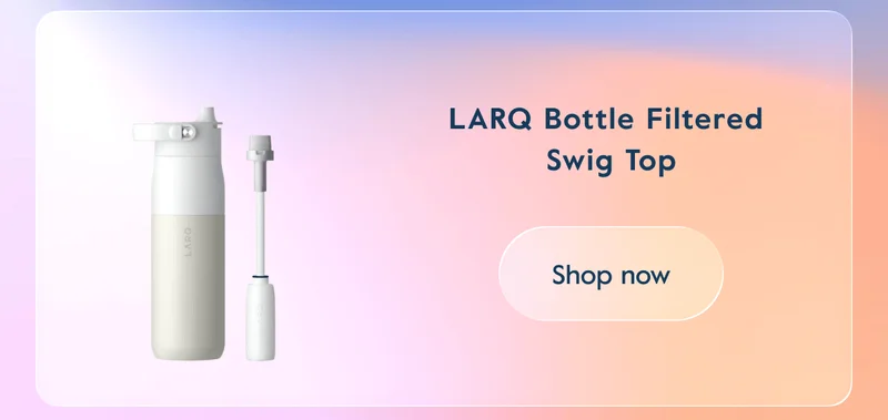 LARQ Bottle Filtered  Swig Top - Shop now