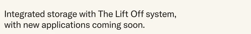 Integrated storage for Lift Off