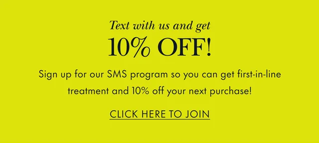 Text with us and get 10% off!
