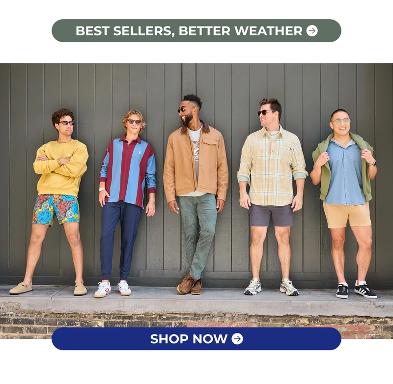BEST SELLERS, BETTER WEATHER. Shop Now.