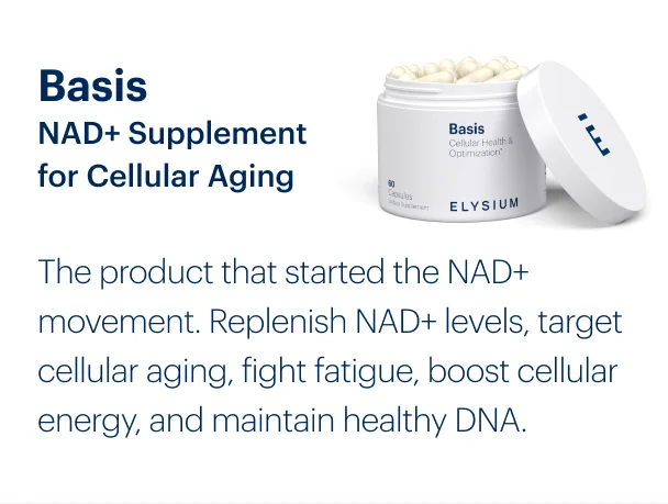 Basis NAD+ Supplement for Cellular Aging | The product that started the NAD+ movement. Replenish NAD+ levels, target cellular aging, fight fatigue, boost cellular energy, and maintain healthy DNA.