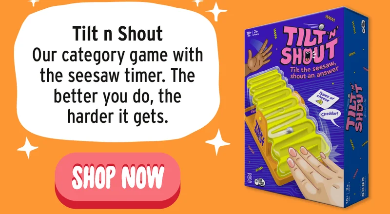 Tilt 'n' Shout: Shop Now