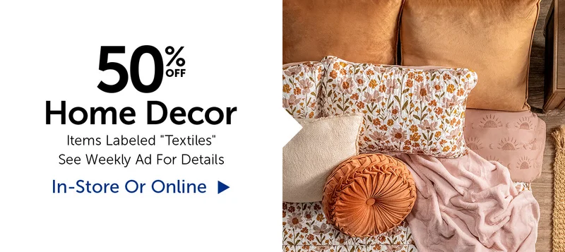 50% Off Home Decor - Items Labeled "Textiles"