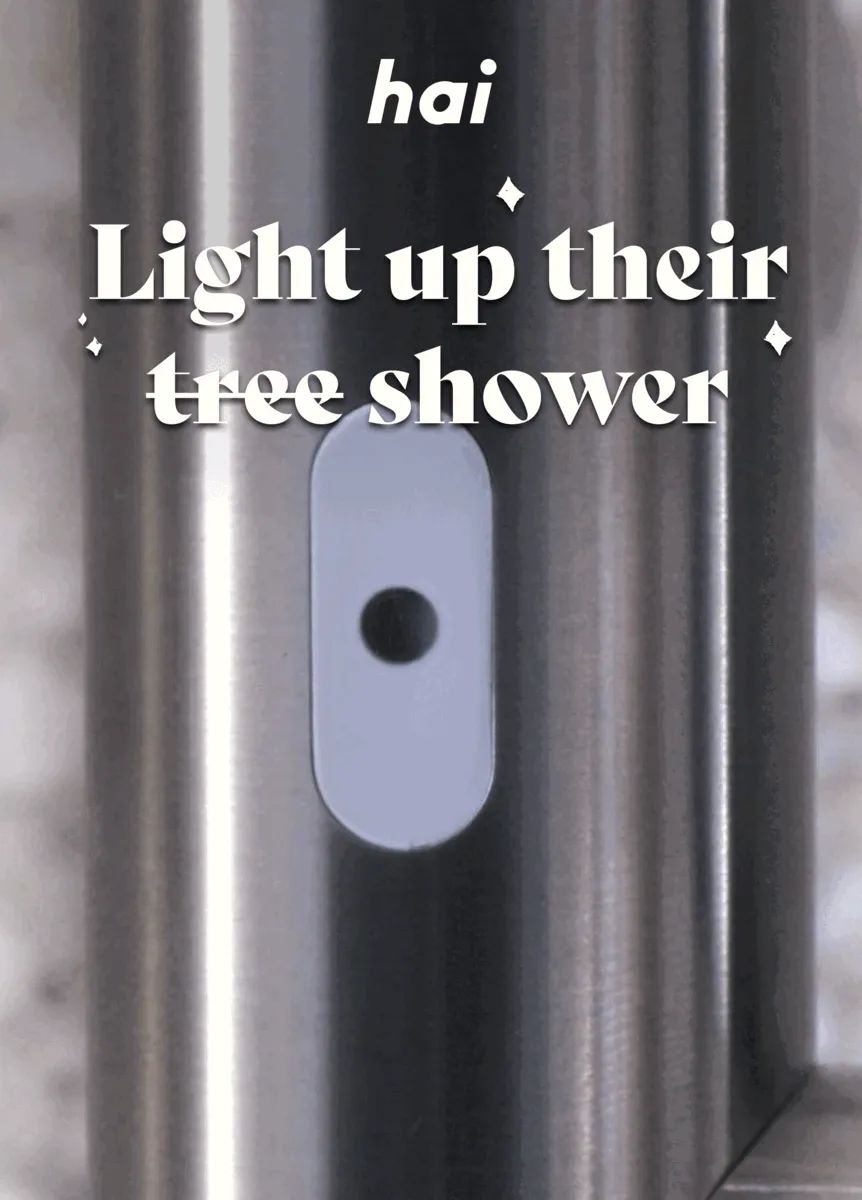 Light up their shower
