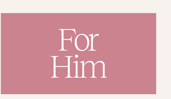For Him