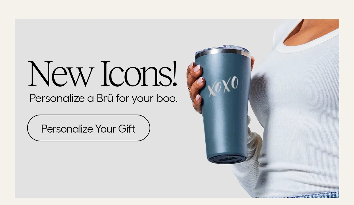 New Icons! Personalize a Brü for your boo. - Personalized Your Gift